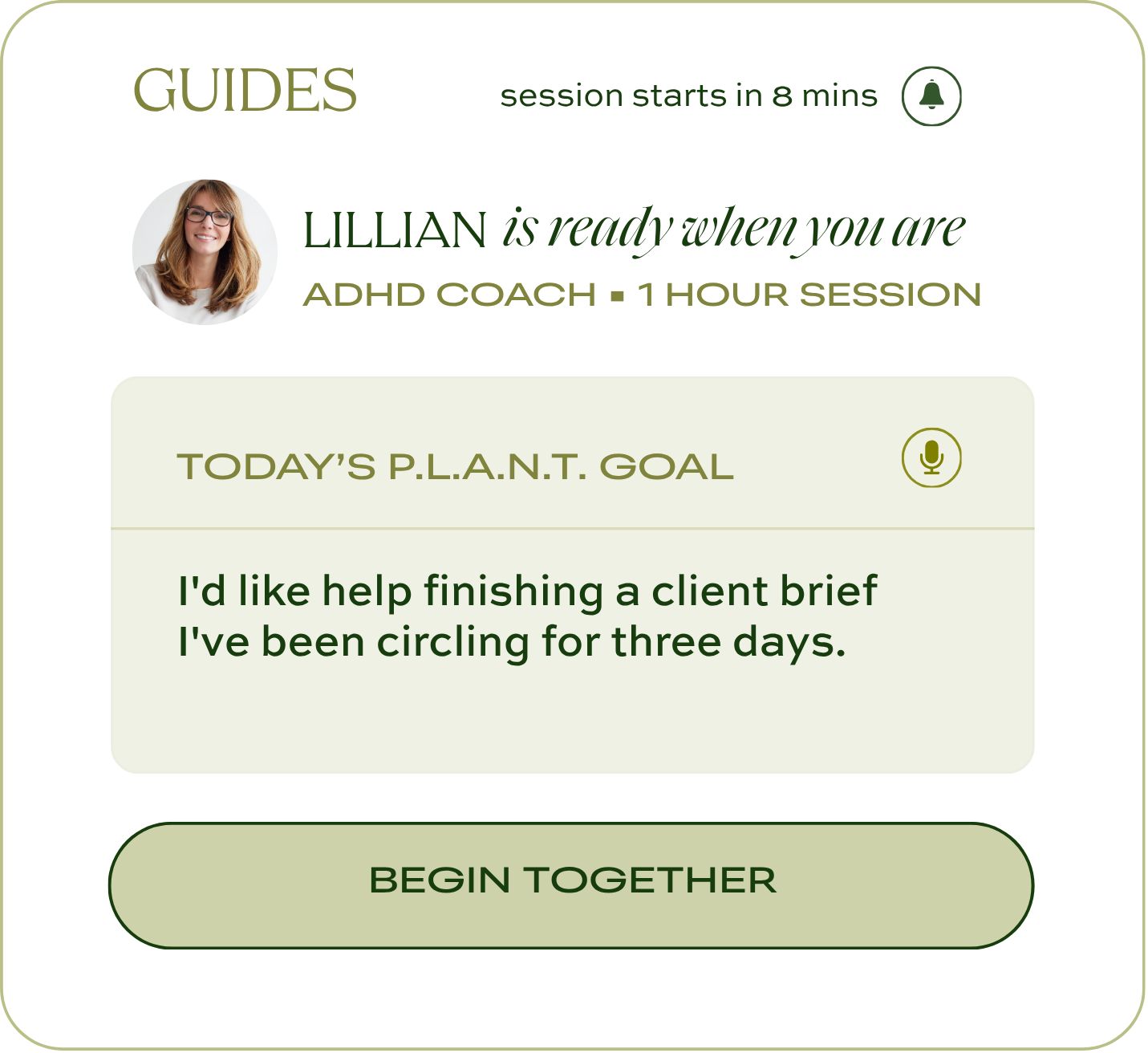 Fleurair smart mirror interface featuring Guides, Fleurair's in-display studio of certified executive function coaches and neuro-affirming experts. The screen shows Guide Lillian, an ADHD coach, ready for a one-hour support session beginning in 8 minutes. A highlighted P.L.A.N.T. goal — Fleurair's neuro-affirming alternative to traditional goal-setting models, representing Purpose, Landscape, Attunement, Nurture, and Transformation — reads: 'I'd like help finishing a client brief I've been circling for three days.' A large 'Begin Together' button invites the user into a drop-in co-working and accountability session designed to make starting tasks feel lighter and follow-through more manageable. Soft green-and-cream interface with a calm, supportive, human-centered design.